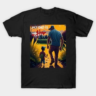 My dad is a hero T-Shirt